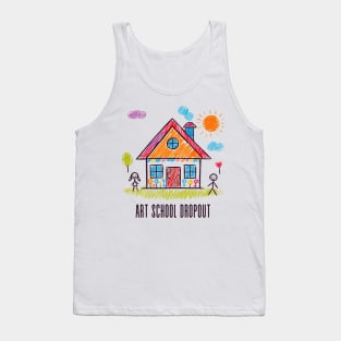 Art School Dropout Tank Top